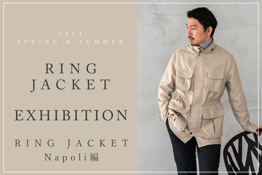2024 spring&summer RING JACKET exhibition / SUIT JACKET編
